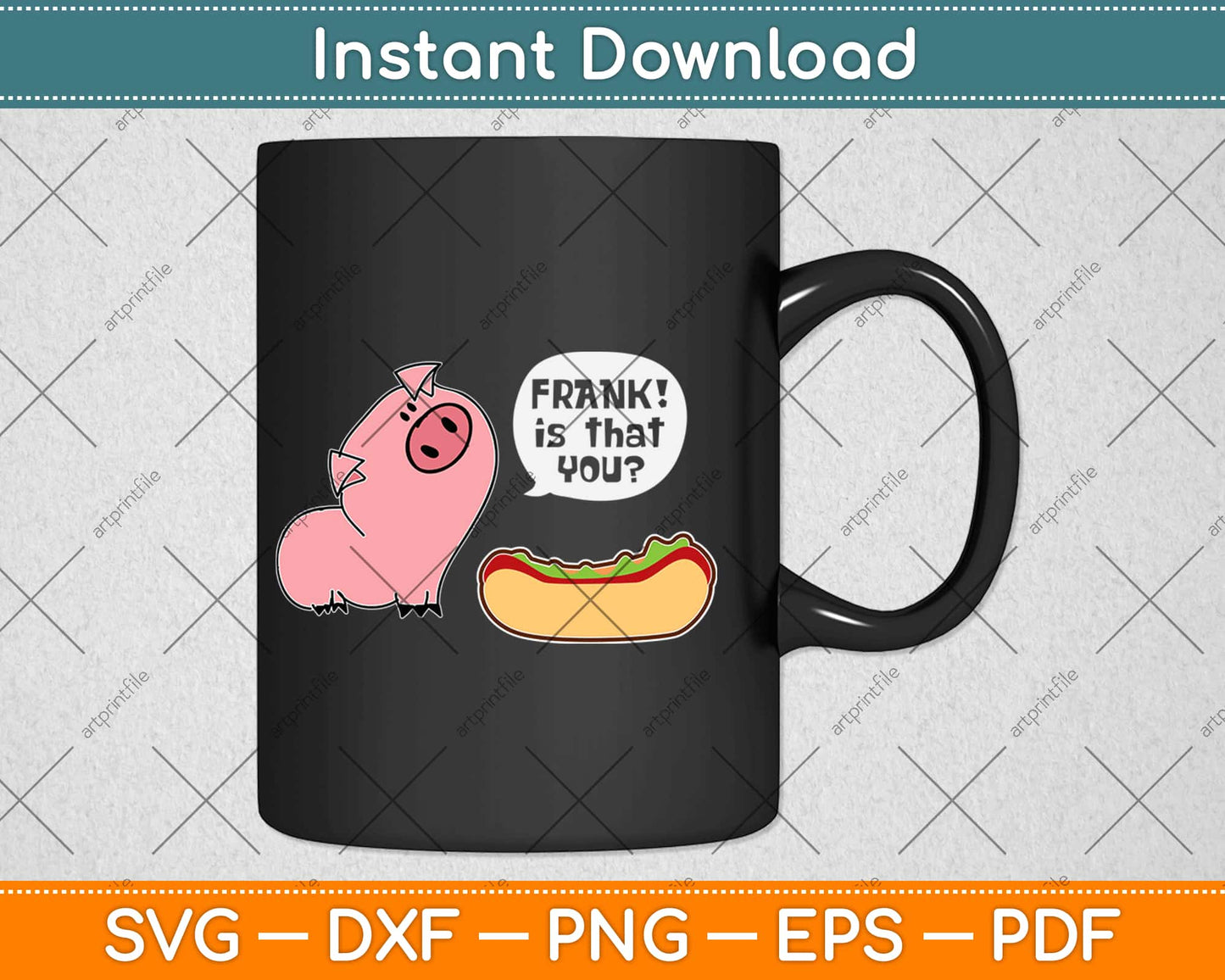 Is That You Frank Pig And Hot Dog Svg Design Cricut Printable Cutting Files