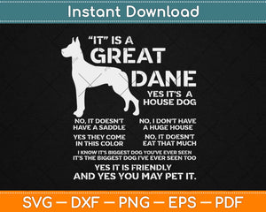 It is a Great Dane Funny Dog Lover Svg Design Cricut Printable Cutting Files