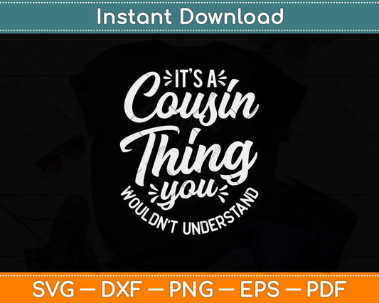 It’s A Cousin Thing Matching Group Family Crew Reunion Svg Design