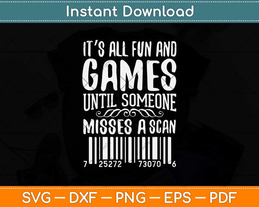 It’s All Fun And Games Until Someone Misses A Scan Svg Design