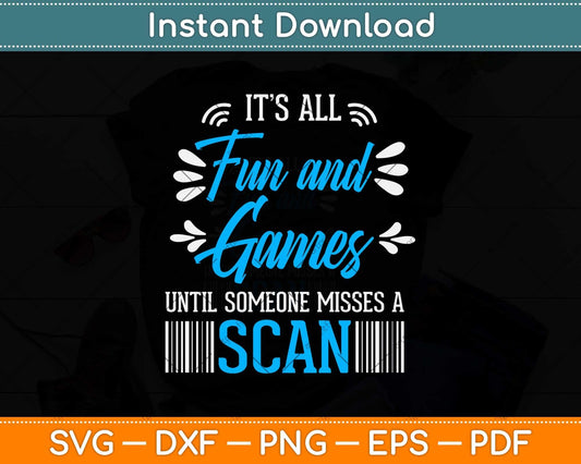 It’s All Fun And Games Until Someone Misses A Scan Svg Design