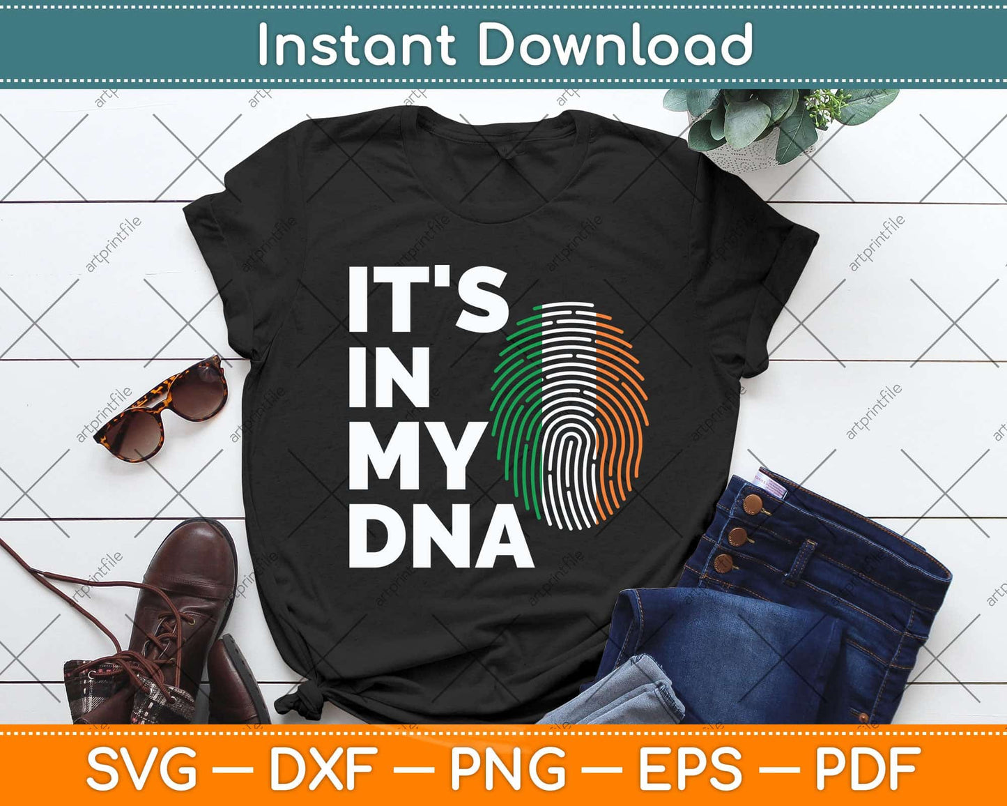 It's In My DNA Irish Ireland Flag National Pride Roots Svg Png Dxf Digital Cutting File