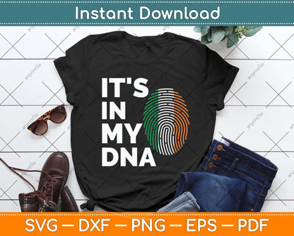 It's In My DNA Irish Ireland Flag National Pride Roots Svg Png Dxf Digital Cutting File