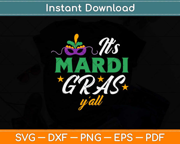 Its Mardi Gras Yall Svg Design Cricut Printable Cutting File