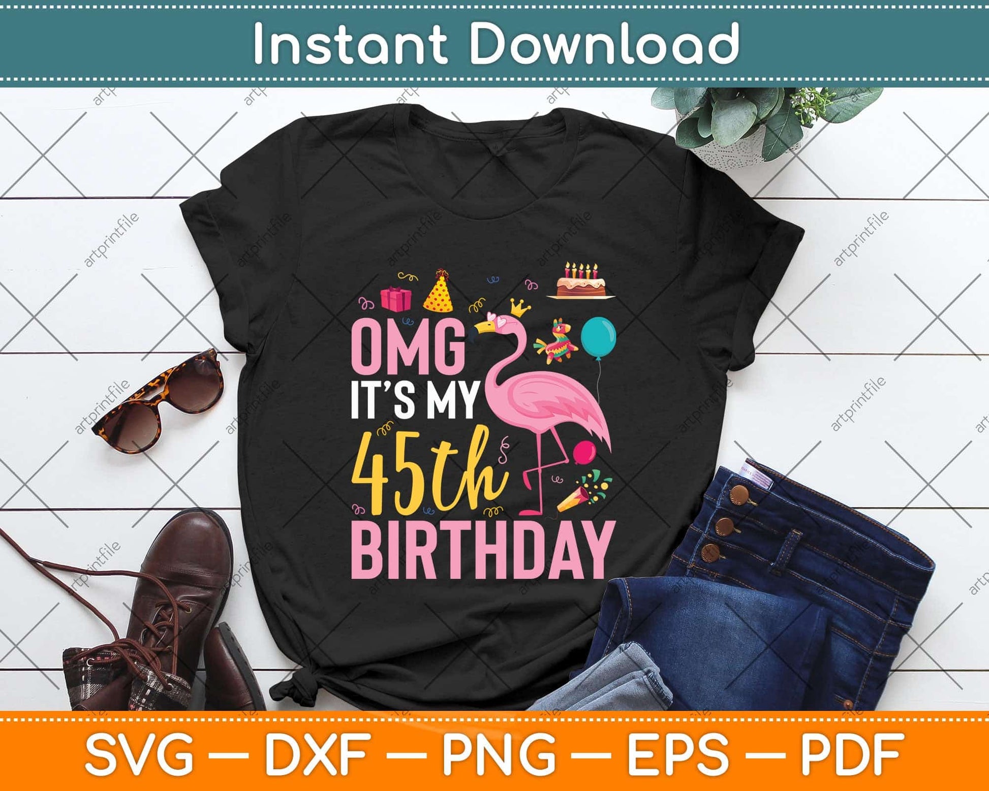 It's My 45th Birthday 45 Year Old Gift Flamingo Svg Png Dxf Digital Cutting File