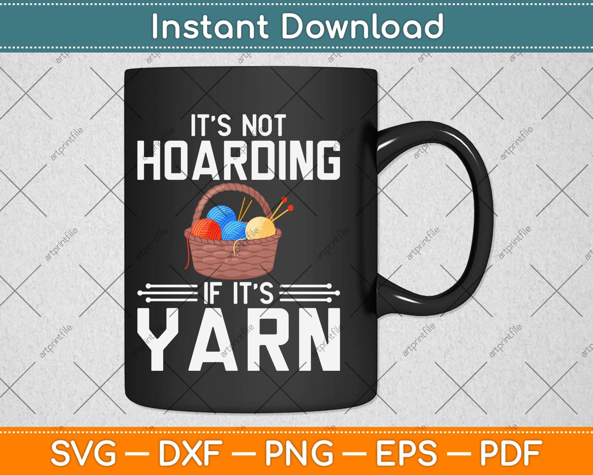 It's Not Hoarding If It's Yarn Cute Crochet Knitting Funny Svg Design