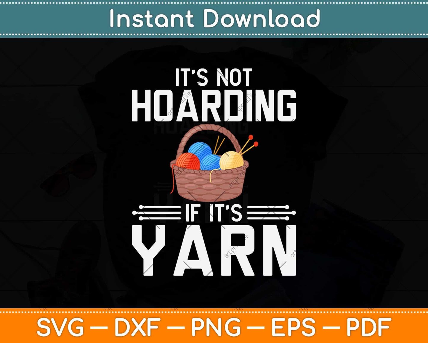 It's Not Hoarding If It's Yarn Cute Crochet Knitting Funny Svg Design
