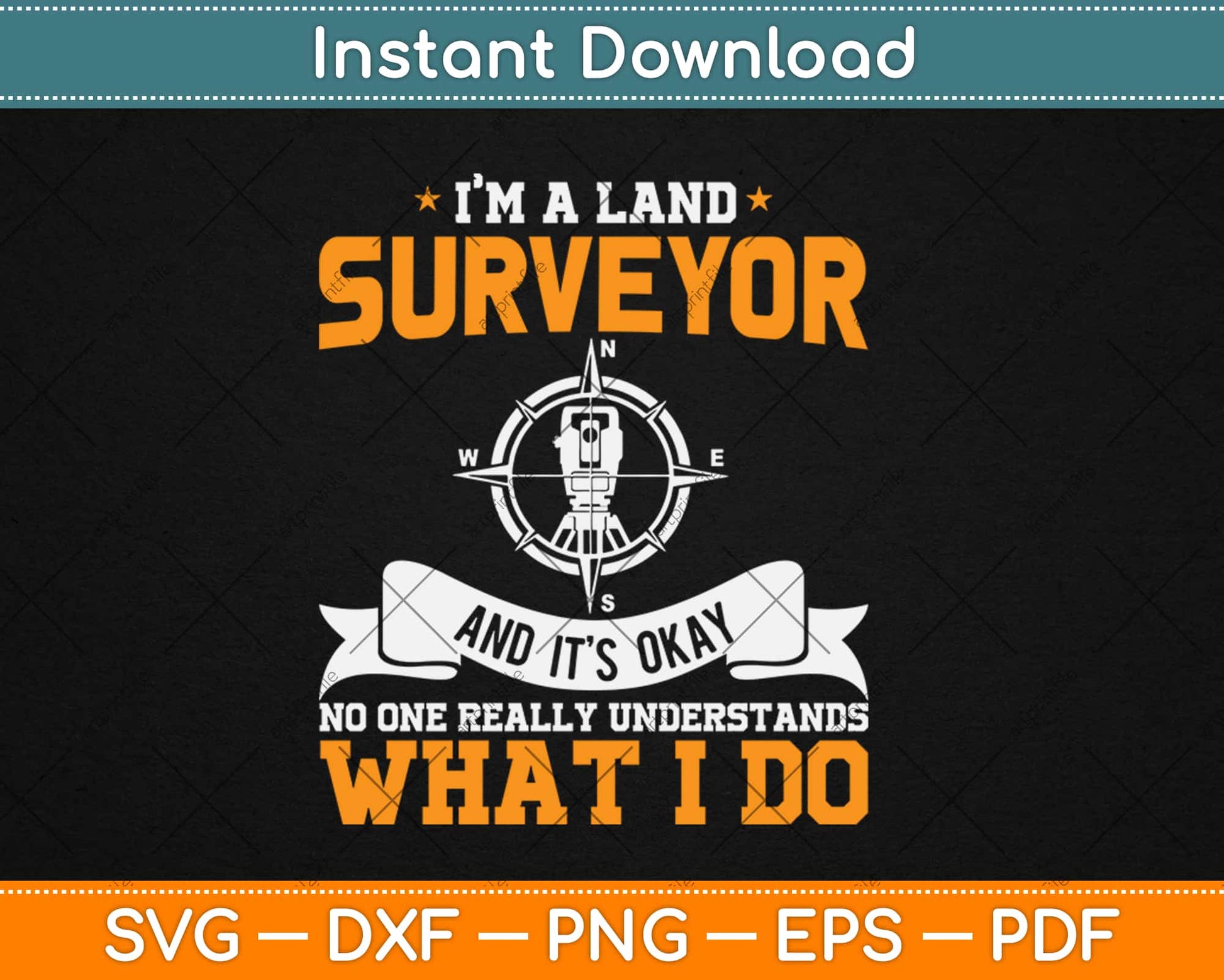 It's Okay If You Don't Understand Land Surveyor Svg Design Cricut Cutting Files