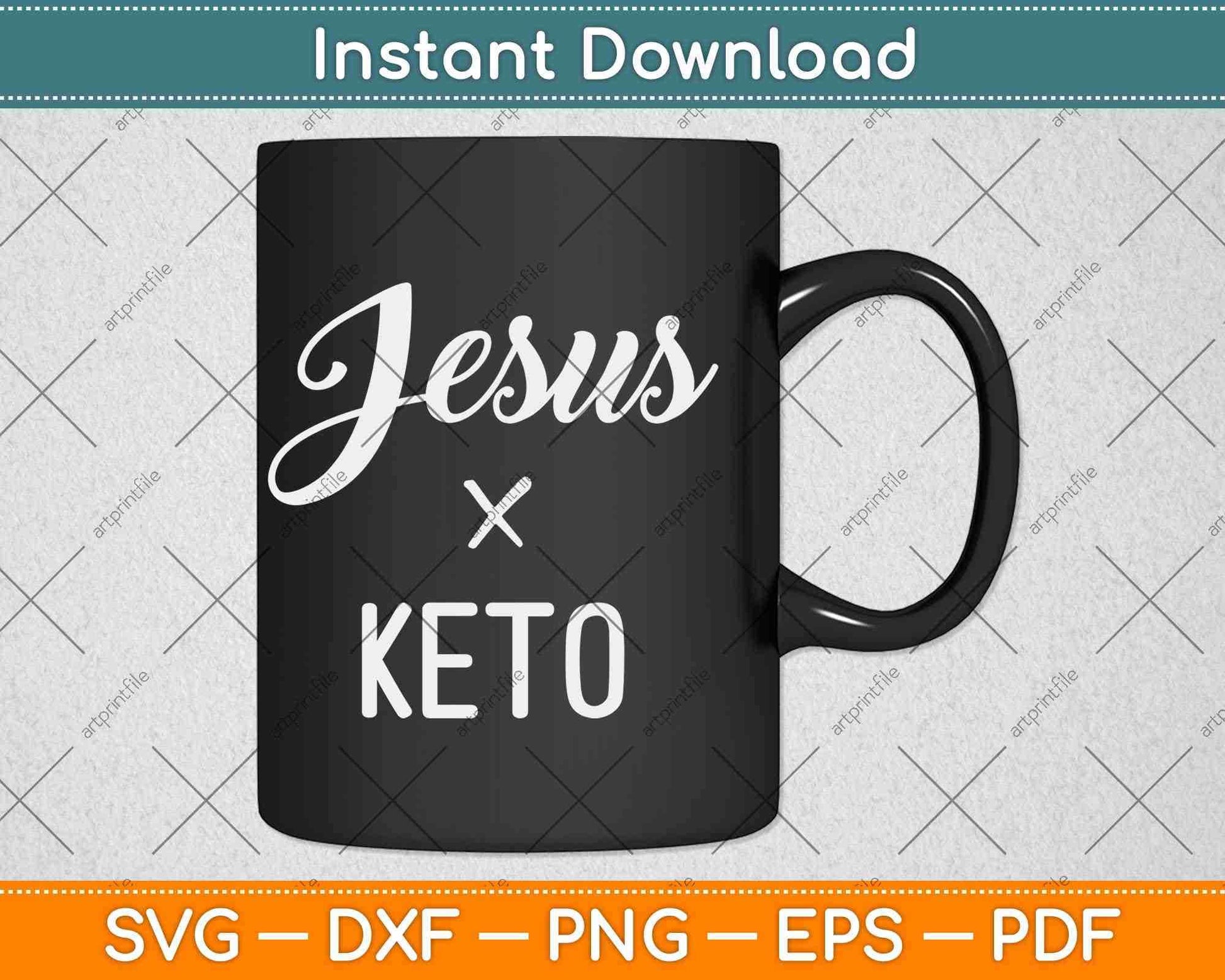 Jesus and Keto Christian Keto Diet Svg Design Cricut Printable Cutting Files
