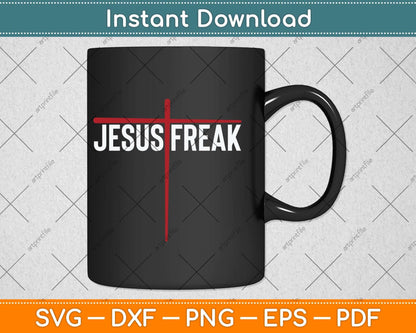 Jesus Freak Cross Painting for Christians Svg Png Dxf Digital Cutting File