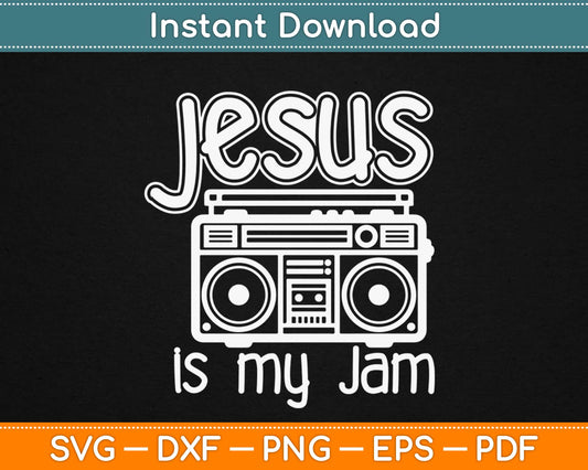Jesus is my Jam Christian Svg Design Cricut Printable Cutting Files