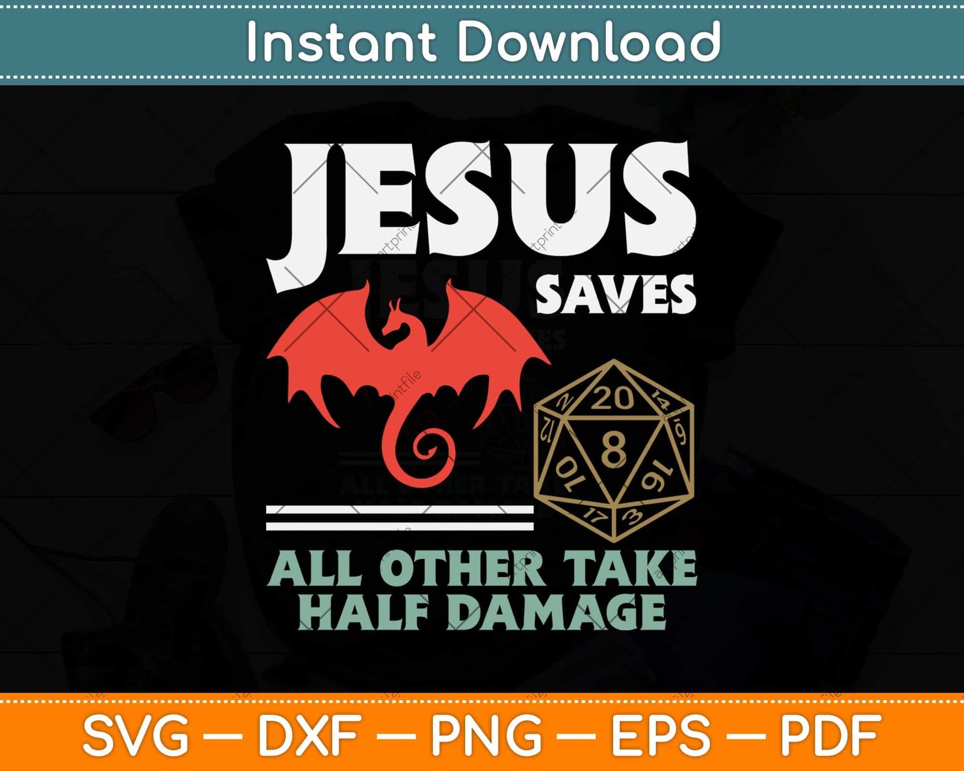 Jesus Saves DM Dragon D20 Dice Gift RPG Role Playing Gamer Svg Png Dxf File