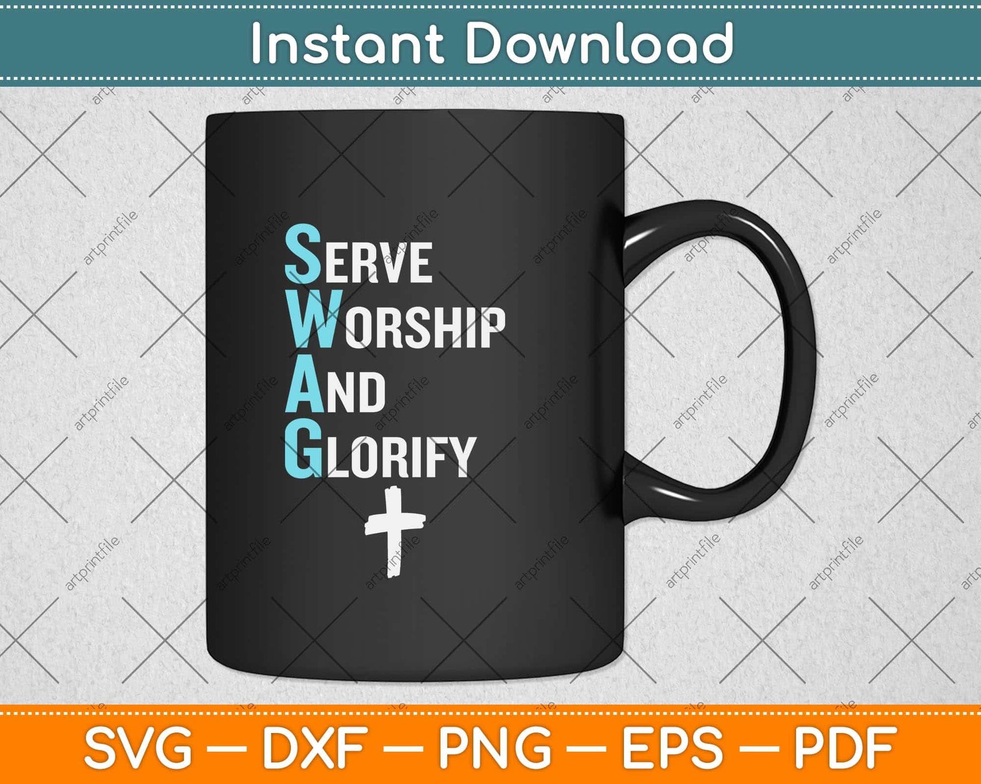 Jesus SWAG Serve Worship and Glorify Faith Religious Svg Png Dxf Digital Cutting File