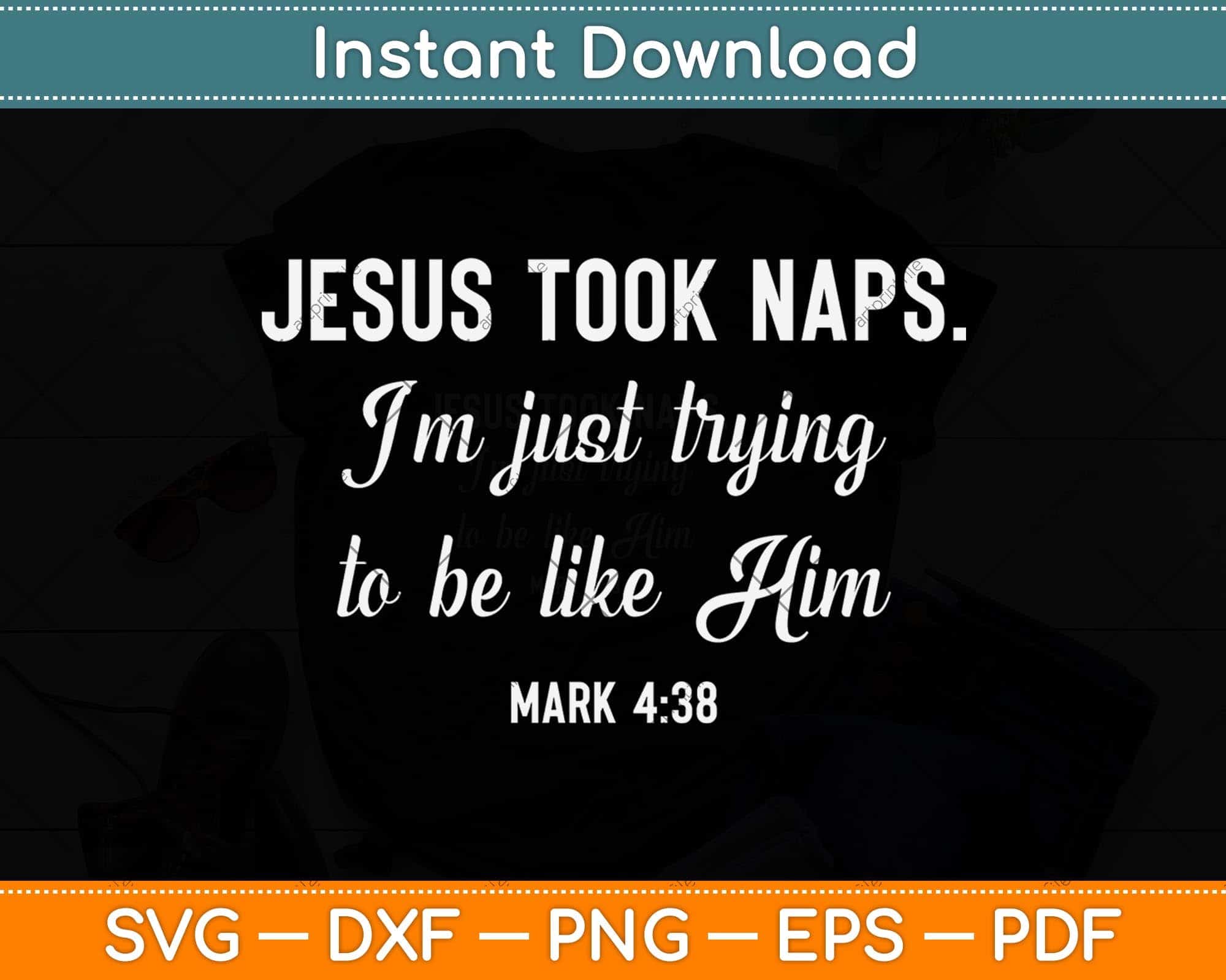 Jesus Took Naps Gift Mark 438 Christian Funny Faith Svg Cutting File ...