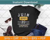 Juin 2001 Vintage 20 Anos DE’excellence Edicion Limitada Svg Png Dxf Digital Cutting File