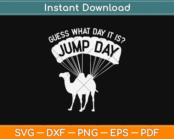 Jump Day Funny Skydiver Camel Hump Day Svg Design Cricut Printable Cutting File
