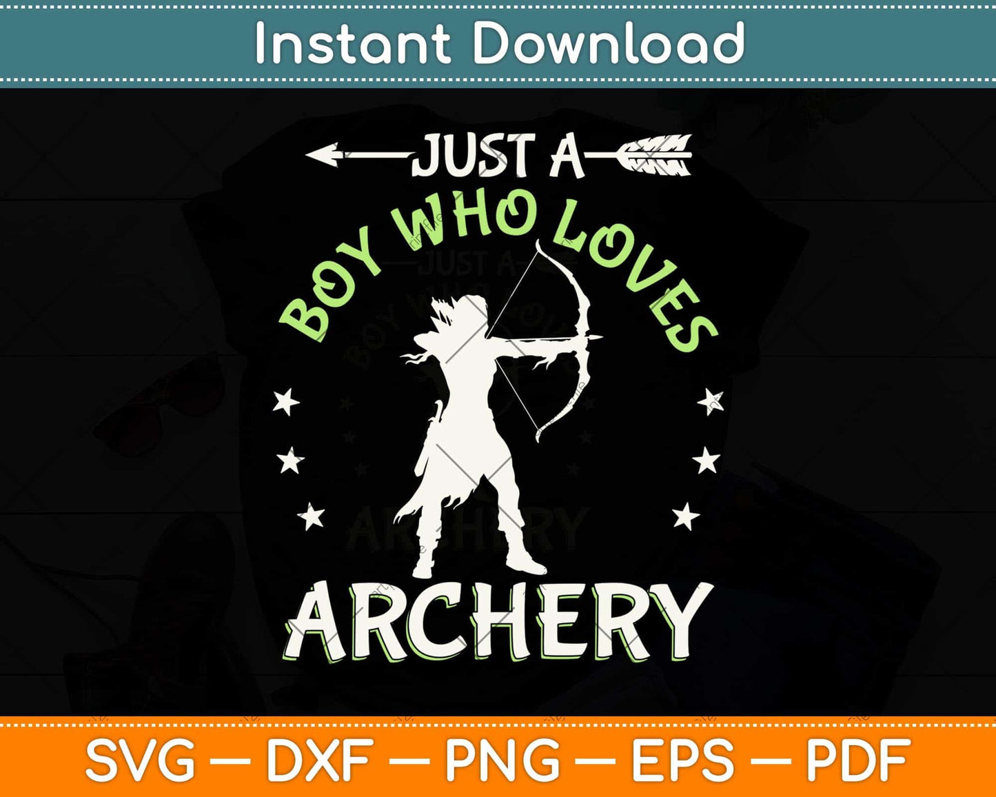 Just A Boy Who Loves Archery Svg Png Dxf Digital Cutting File