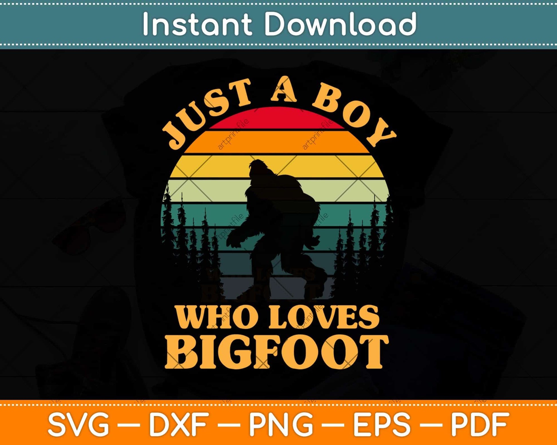 Just A Boy Who Loves Bigfoot Svg Png Dxf Digital Cutting File