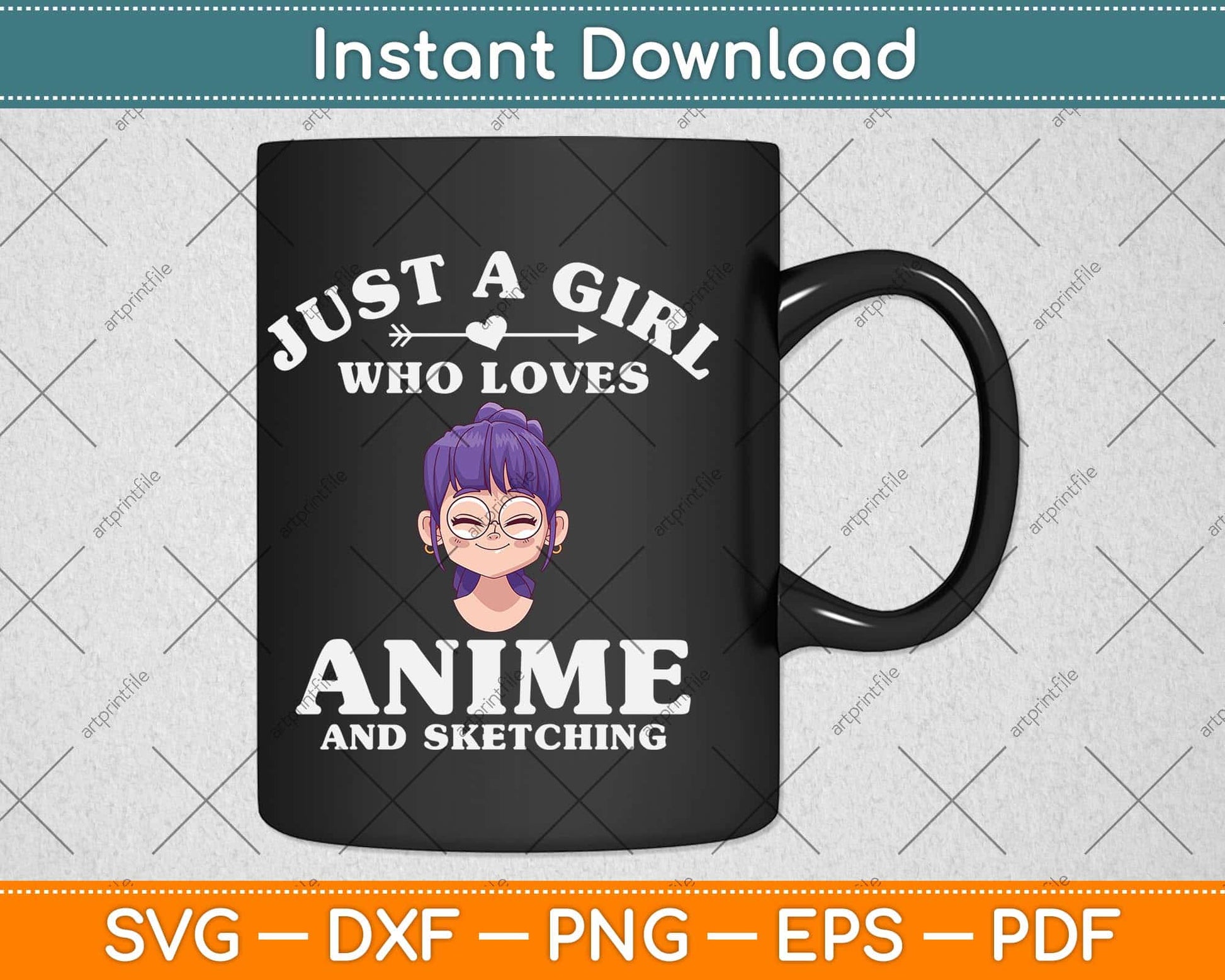 Just A Girl Who Loves Anime And Sketching Svg Png Dxf Digital Cutting File
