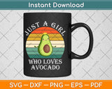 Just A Girl Who Loves Avocado Funny Vegan Keto Diet Svg Png Dxf File