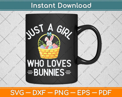 Just A Girl Who Loves Bunnies Rabbit Lover Svg Png Dxf Digital Cutting File