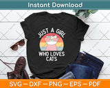 Just A Girl Who Loves Cats Cute Cat Lover Svg Png Dxf Digital Cutting File