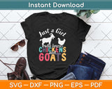 Just A Girl Who Loves Chickens Goats Farmer Girls Svg Png Dxf Digital Cutting File