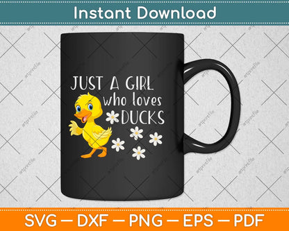 Just a Girl Who Loves Ducks Cute Duck Svg Png Dxf Digital Cutting File