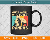 Just A Girl Who Loves Pandas Funny Panda Svg Png Dxf Digital Cutting File