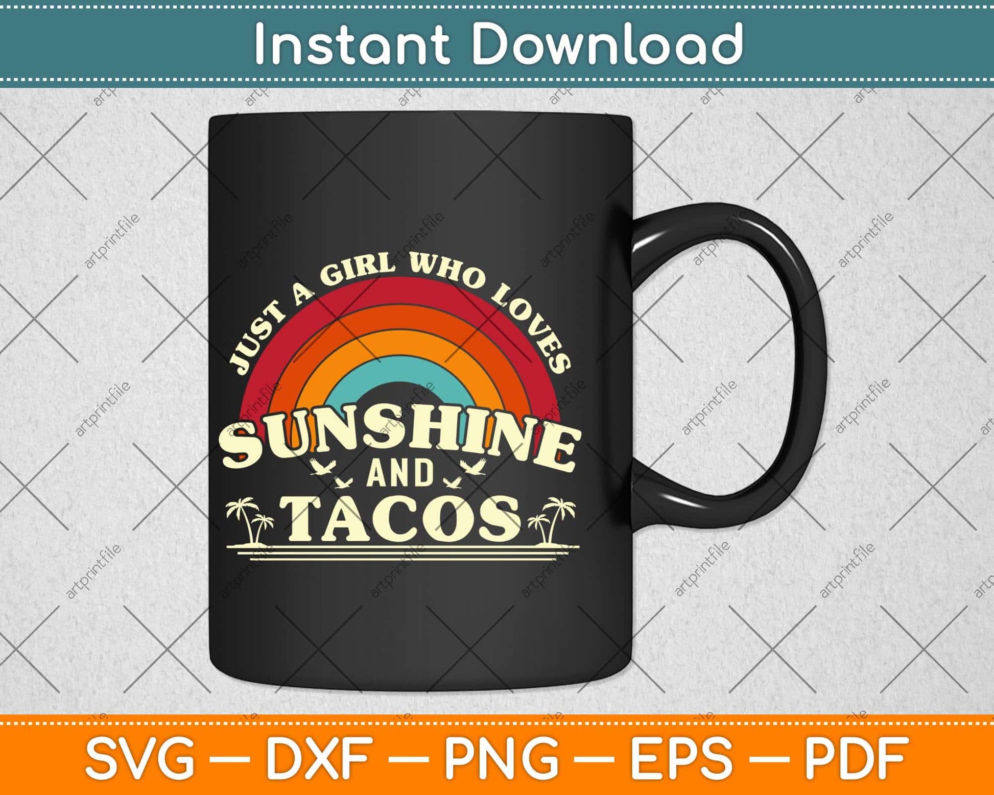 Just A Girl Who Loves Sunshine And Tacos Svg Png Dxf Digital Cutting File