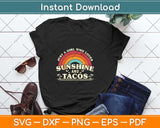 Just A Girl Who Loves Sunshine And Tacos Svg Png Dxf Digital Cutting File