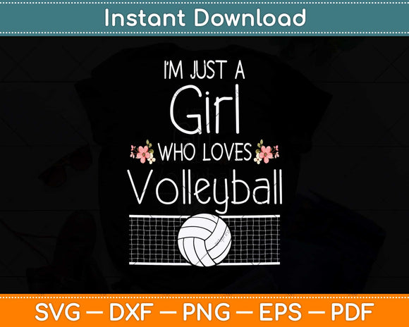 Just A Girl Who Loves Volleyball Gifts For Teen Girls Svg Png Dxf Digital Cutting File