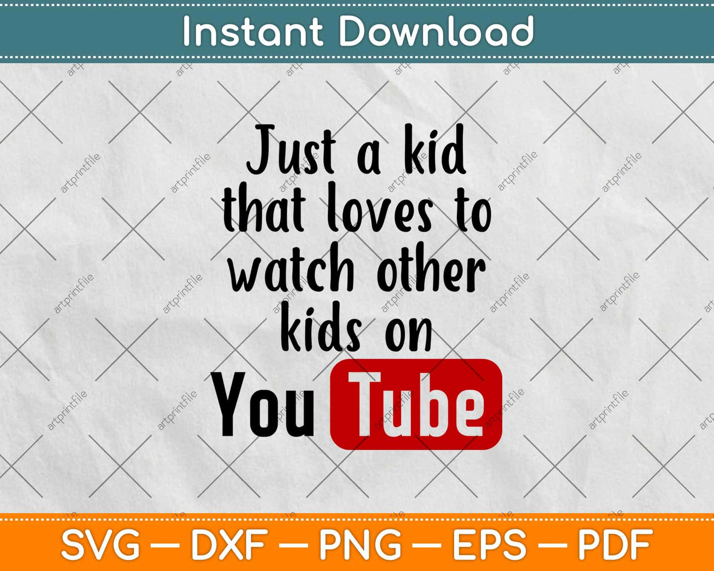 Just A Kid Who Loves To Watch Other Kids On Youtube Svg Design