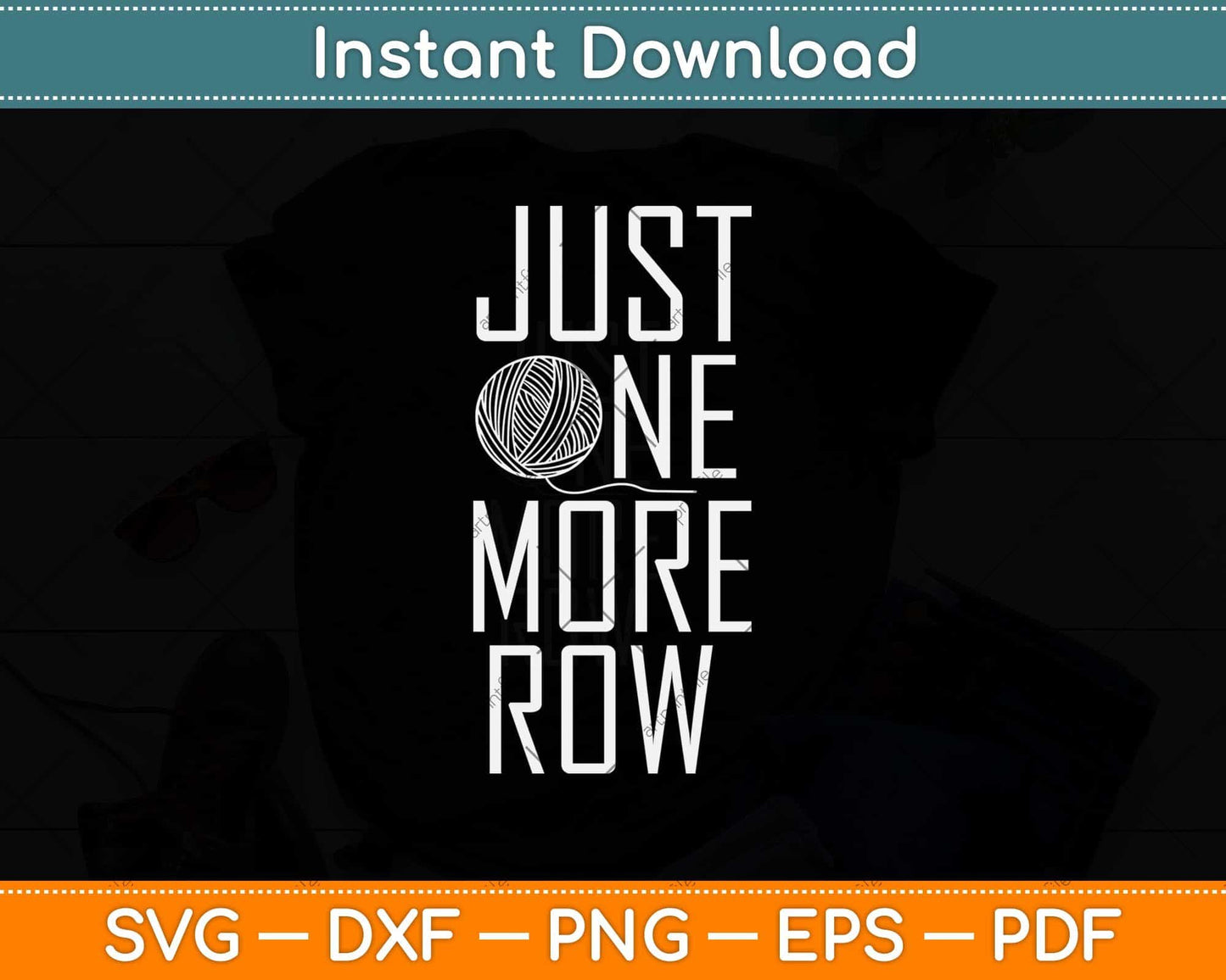 Just One More Row Funny Crochet Gifts Crocheting Yarn Svg Design