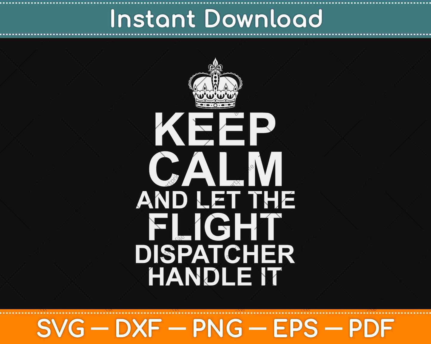 Keep Calm And Let The Flight Dispatcher Handle It Svg Design