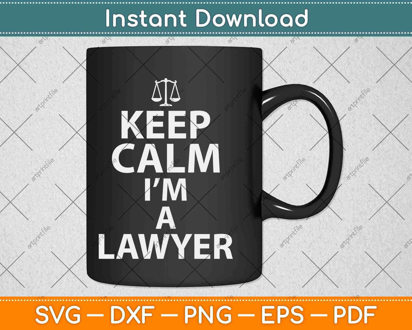 Keep Calm I'm A Lawyer Gift Svg Png Dxf Digital Cutting File