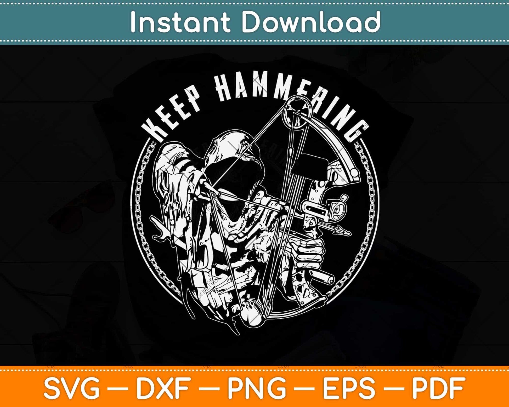 Keep Hammering Archery Motivational Svg Png Dxf Digital Cutting File