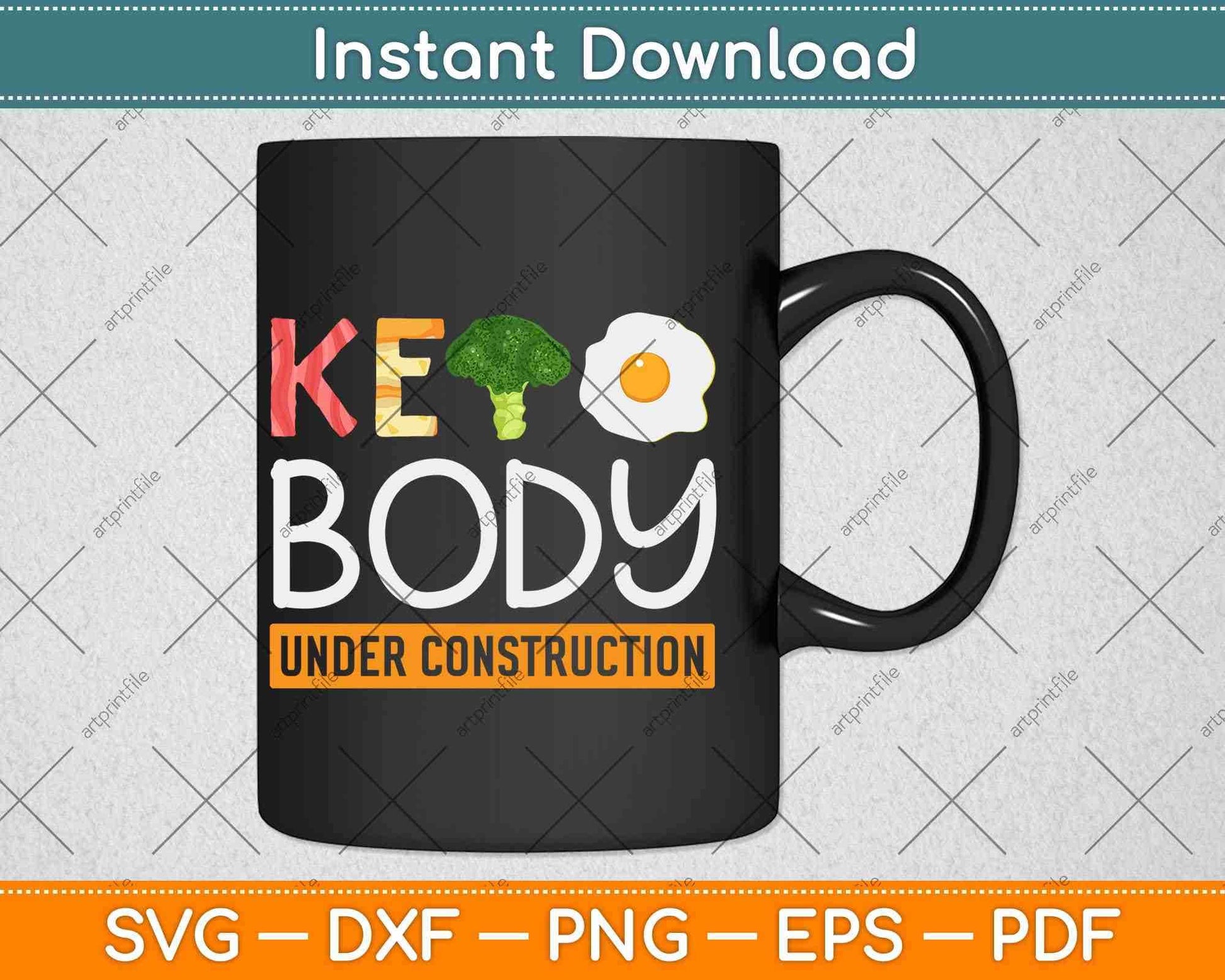 Keto Body Under Construction Keto Diet Svg Design Cricut Printable Cutting Files