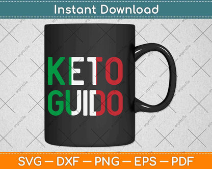 Keto Guido Funny Italian Keto Diet Svg Design Cricut Printable Cutting Files