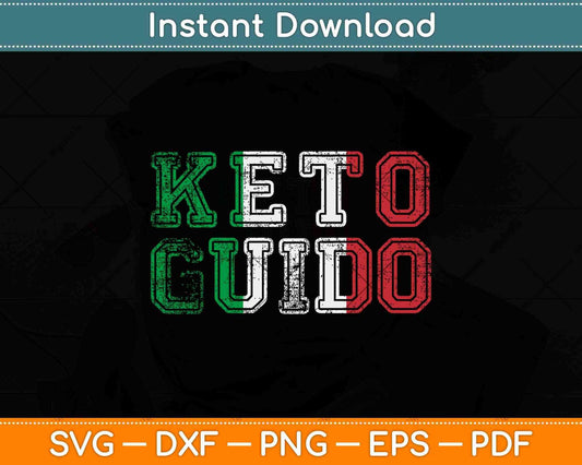 Keto Guido Italian Ketogenic Diet Italy Flag Svg Design Cricut Printable Cutting Files