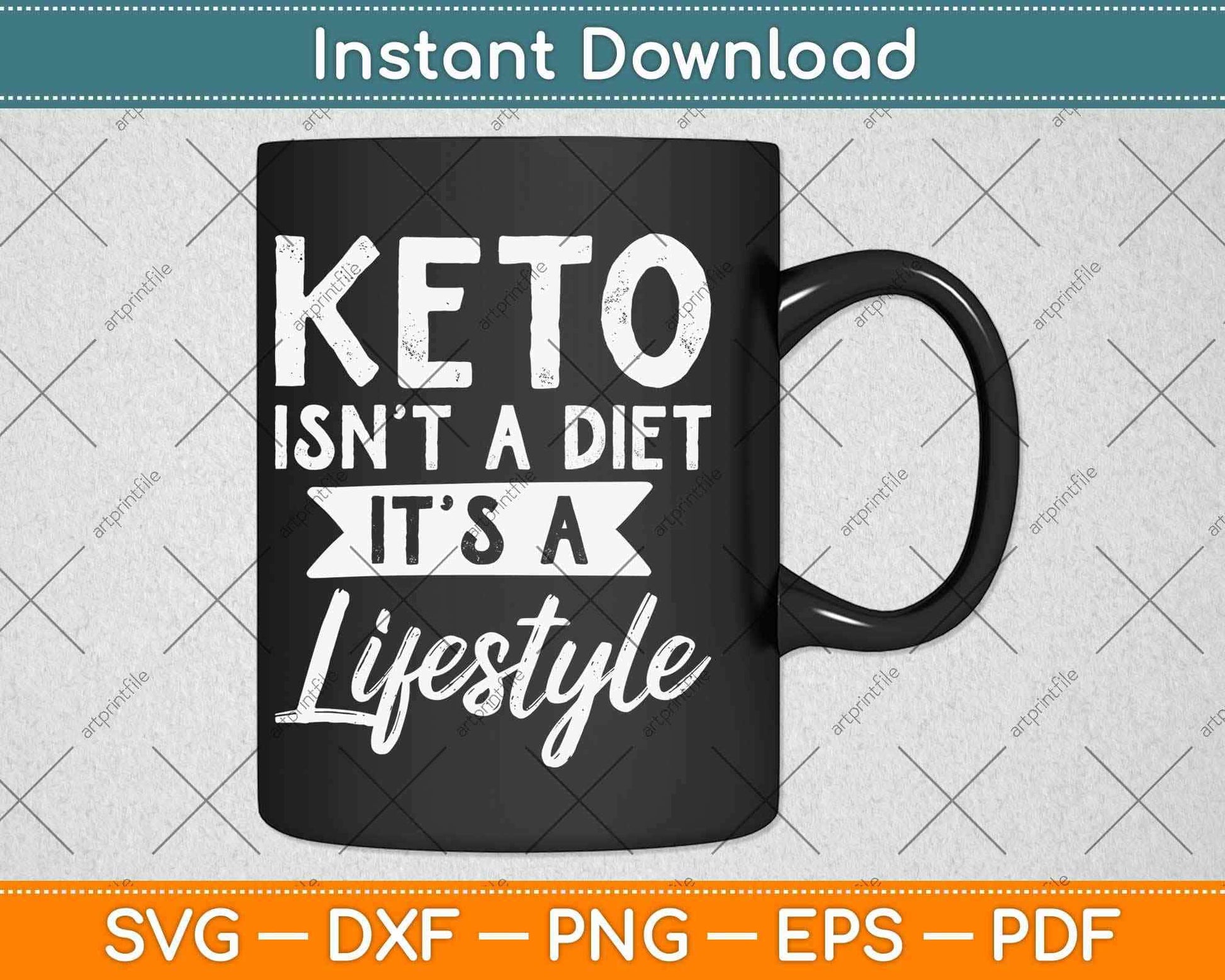 Keto Isn't A Diet It's A Lifestyle Ketogenic Svg Design Cricut Printable Cutting Files