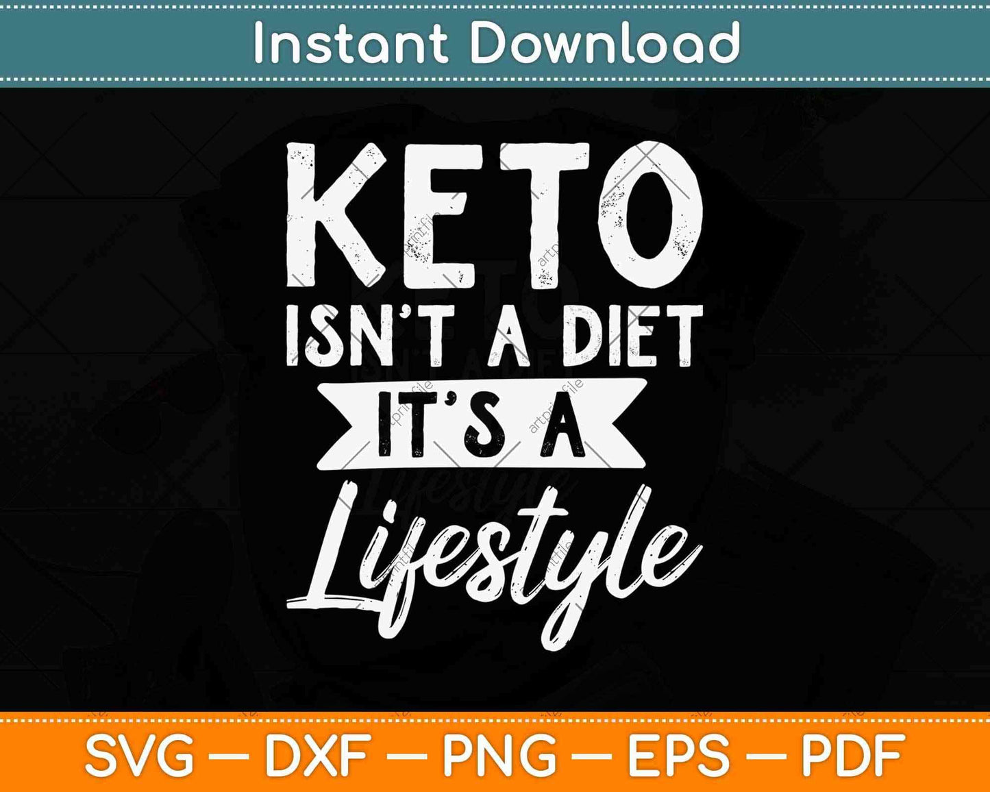 Keto Isn't A Diet It's A Lifestyle Ketogenic Svg Design Cricut Printable Cutting Files