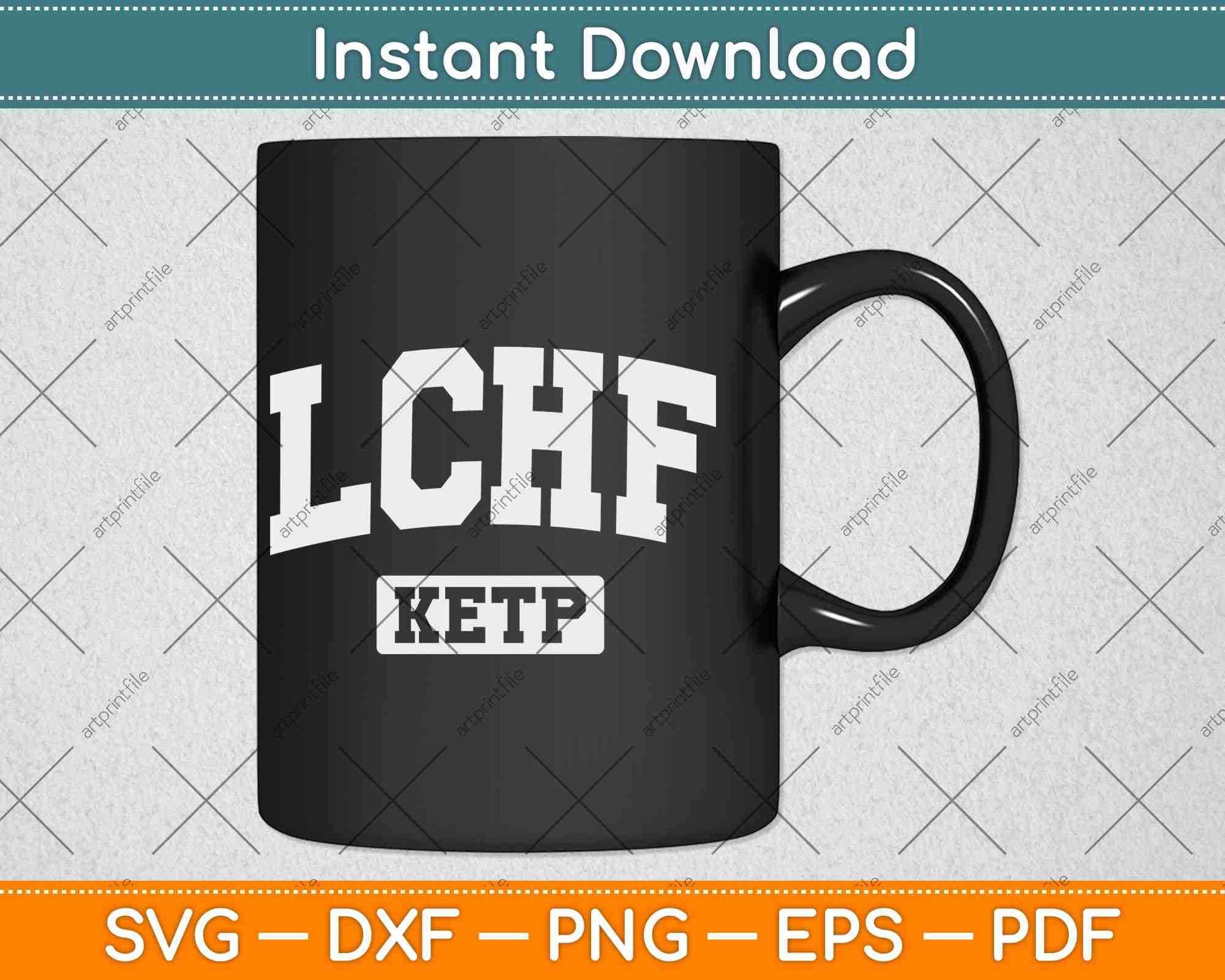 Keto LCHF Low Carb High Fat Diet Ketogenic Svg Png Dxf Cutting File