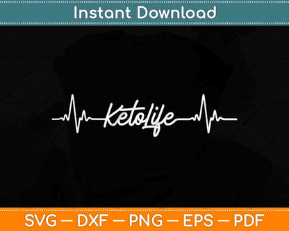 Keto Life Ketosis Heartbeat Pulse Ketogenic Diet Svg Design