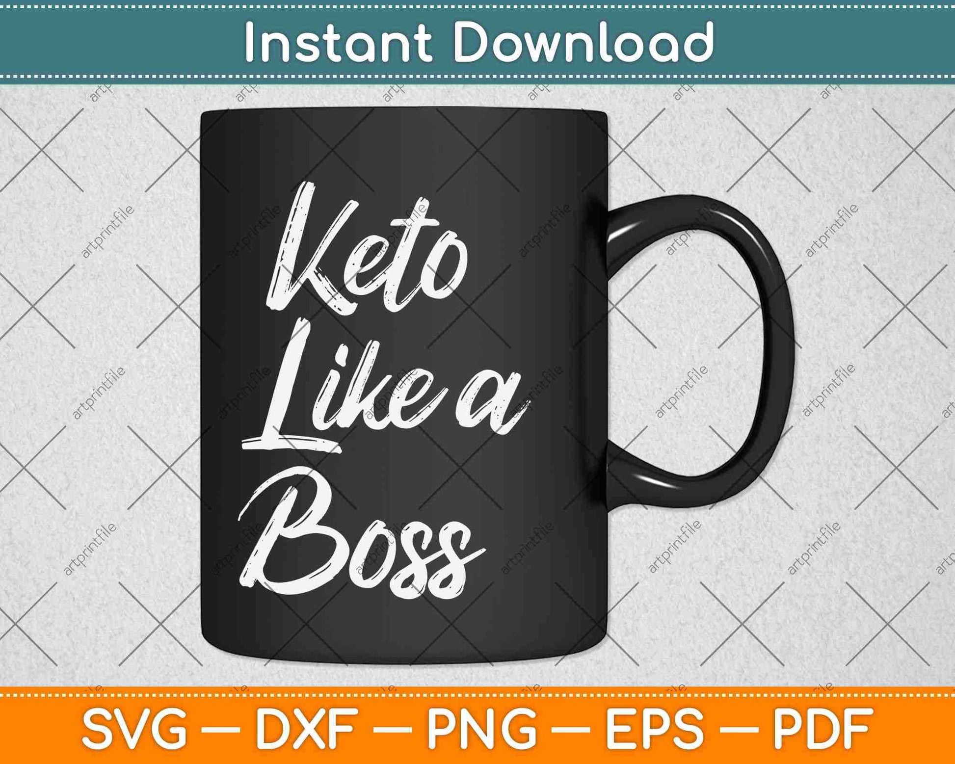 Keto Like a Boss Svg Design Cricut Printable Cutting Files