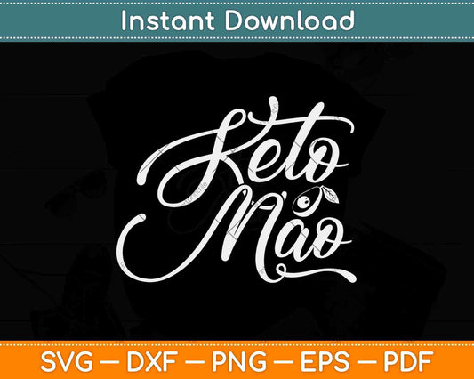 Keto Mom Keto Diet Svg Design Cricut Printable Cutting Files