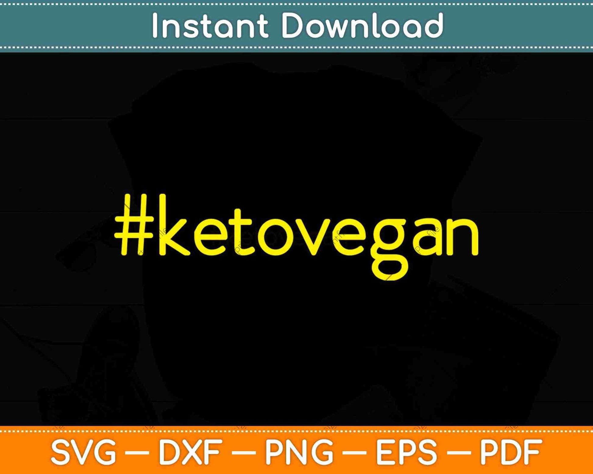 Ketogenic Diet Hashtag Keto Vegan Svg Png Dxf Digital Cutting Files