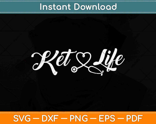 Ketogenic Diet Keto Life Nurse Svg Design Cricut Printable Cutting Files