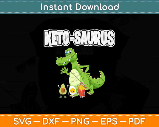 Ketosis Ketogenic Keto-Saurus Funny Keto Diet Svg Design