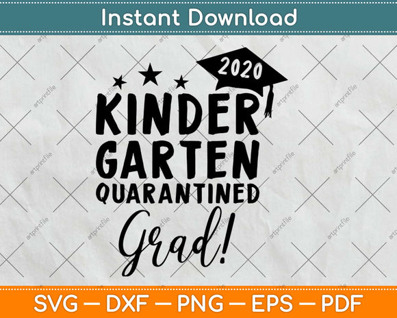 Kindergarten 2020 Quarantine Graduation Svg Design Cricut Cutting Files